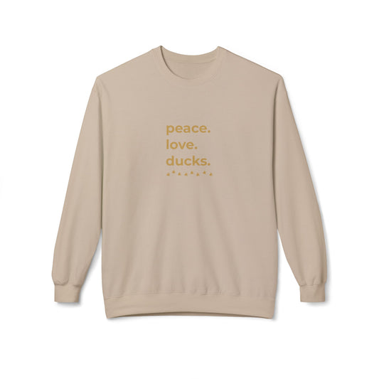 Peace. Love. Ducks. Sweatshirt