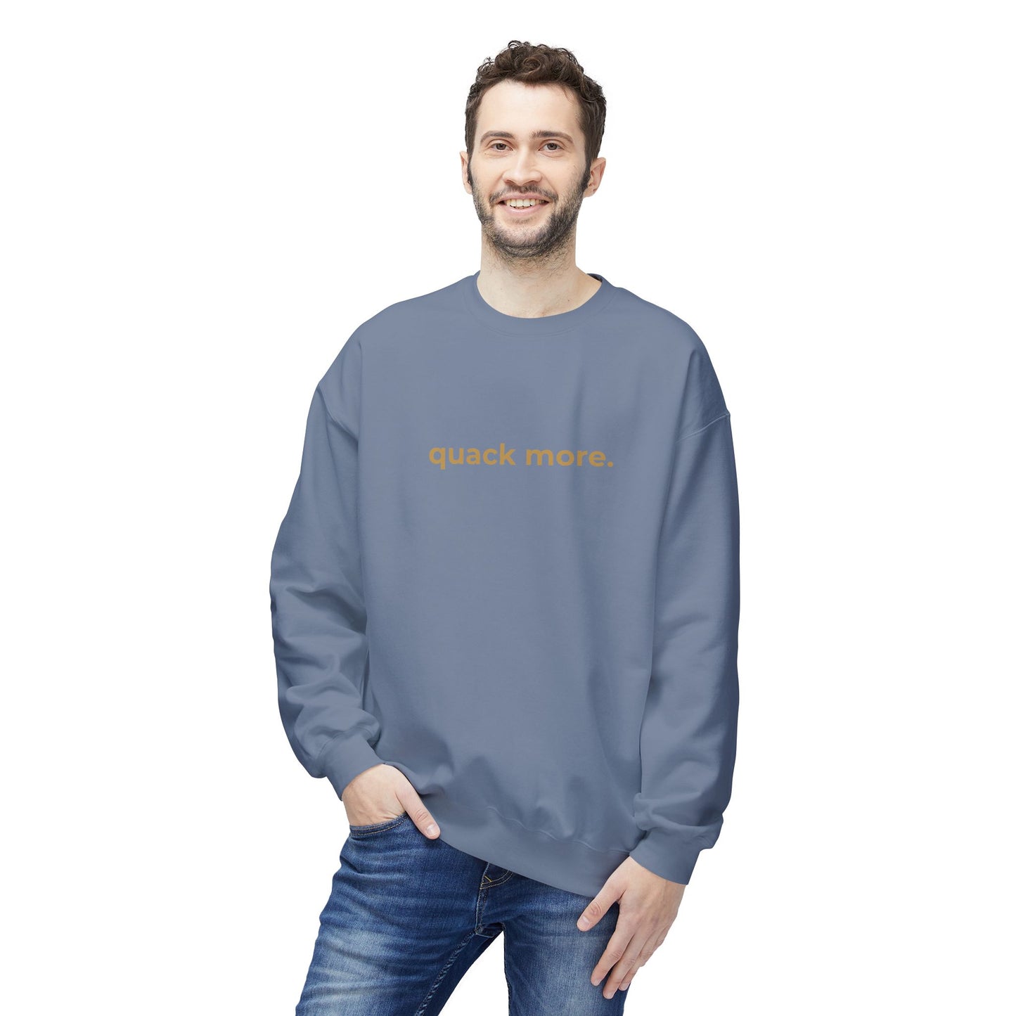 Quack More Sweatshirt