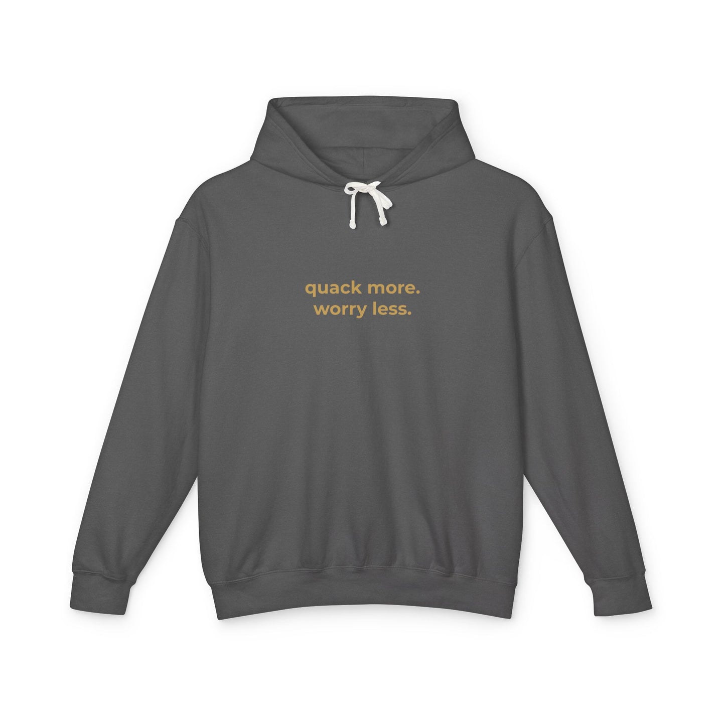 Quack More, Worry Less Signature Hoodie