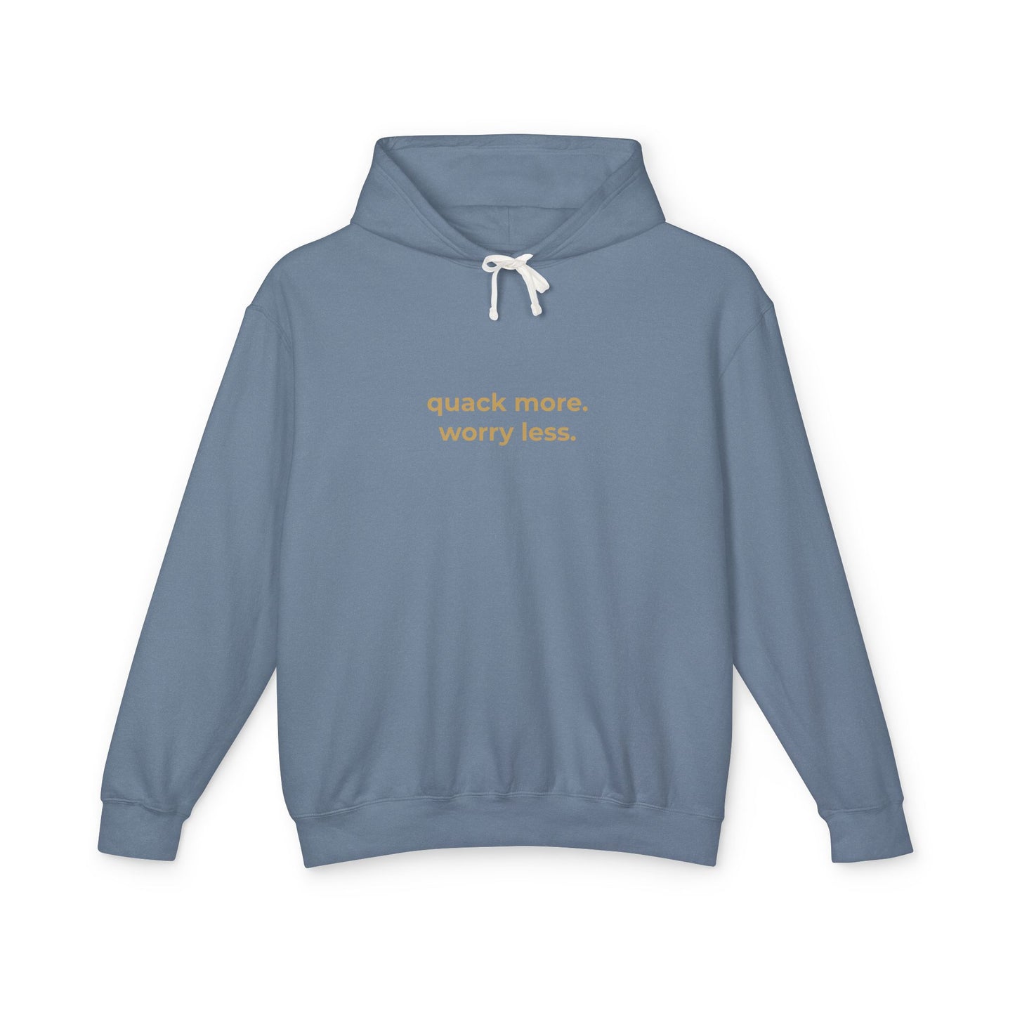 Quack More, Worry Less Signature Hoodie