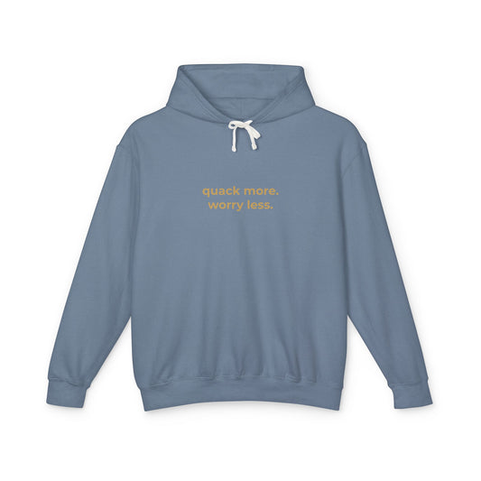 Quack More, Worry Less Signature Hoodie