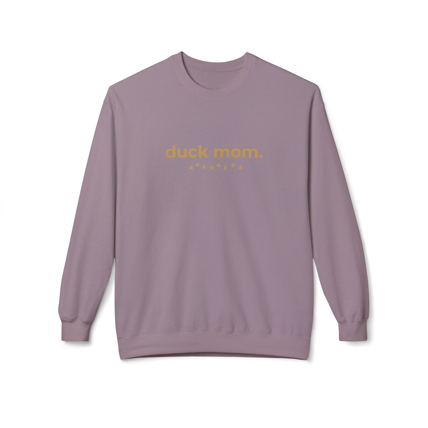 Duck Mom Sweatshirt