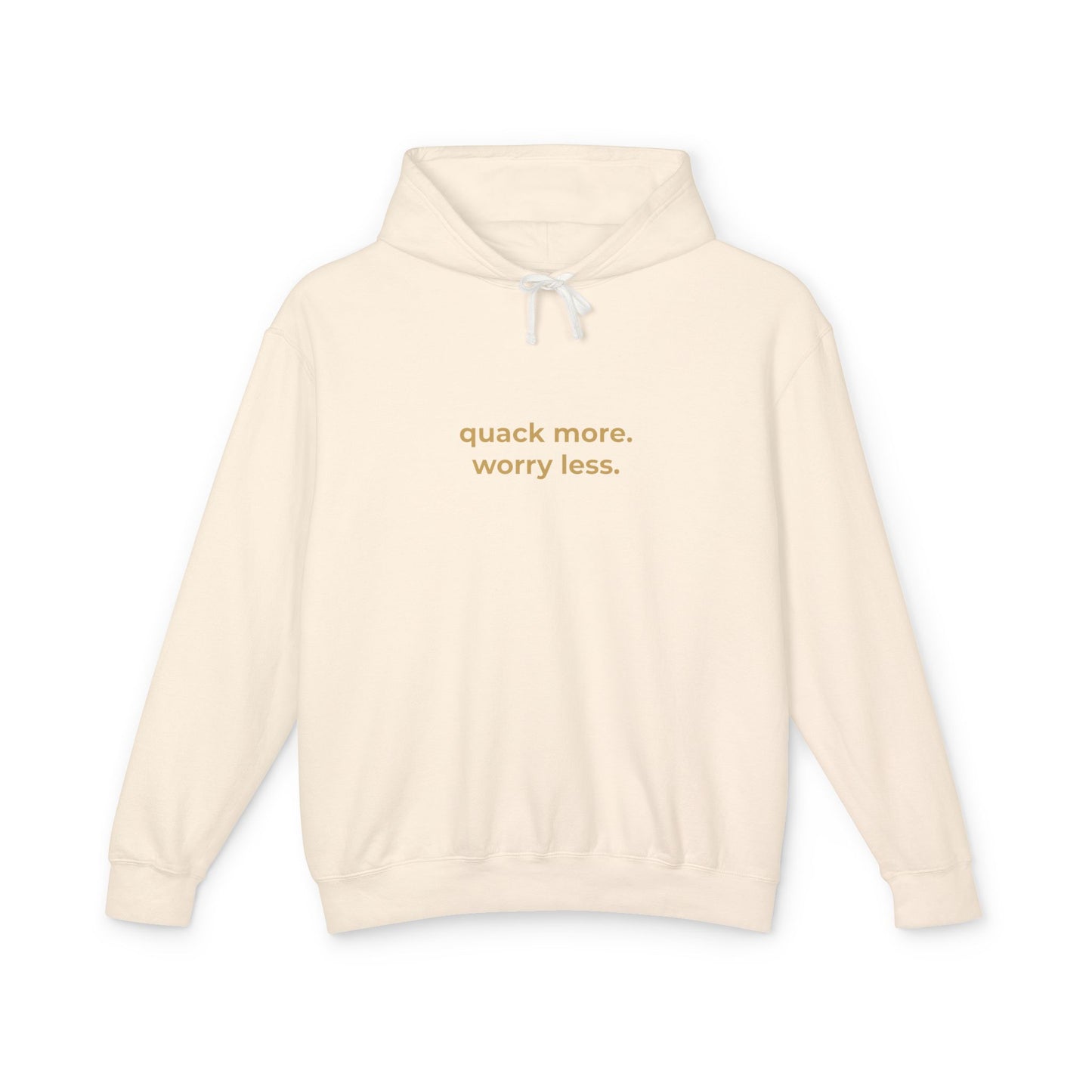 Quack More, Worry Less Signature Hoodie